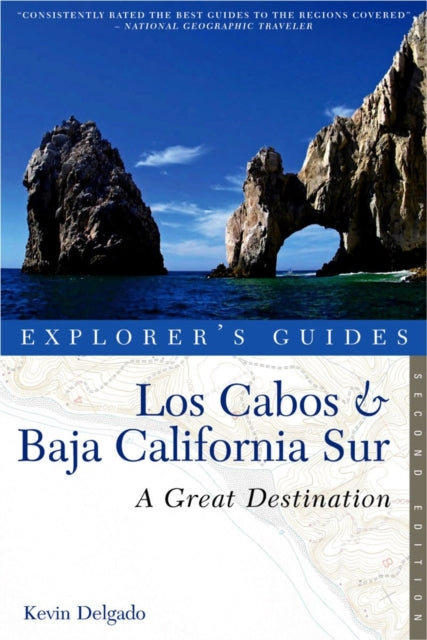 Book cover of: Explorer's Guide Los Cabos & Baja California Sur: A Great Destination