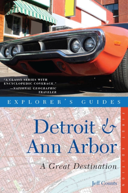 Book cover of: Explorer's Guide Detroit & Ann Arbor: A Great Destination