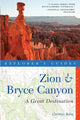 Book cover of: Explorer's Guide Zion & Bryce Canyon: A Great Destination