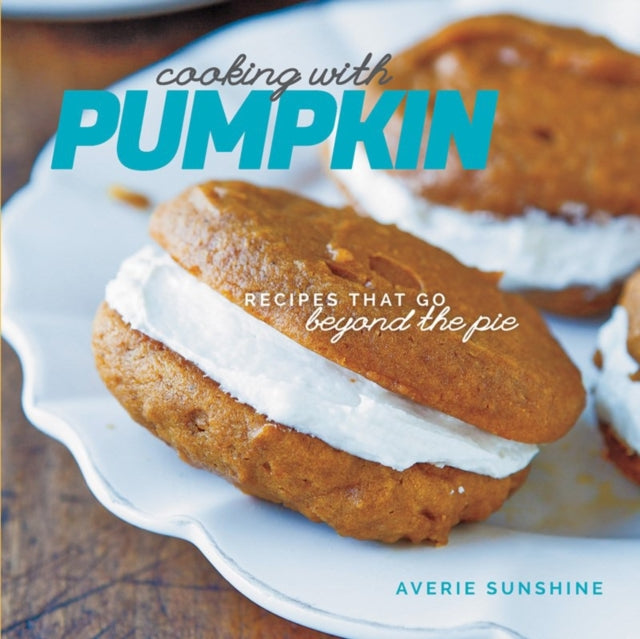 Book cover of: Cooking with Pumpkin. By: Averie Sunshine