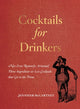 Book cover of: Cocktails for Drinkers. By: Jennifer McCartney