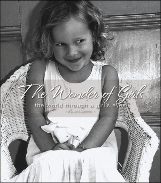 Book cover of: Wonder of Girls. By: Karen Henrich