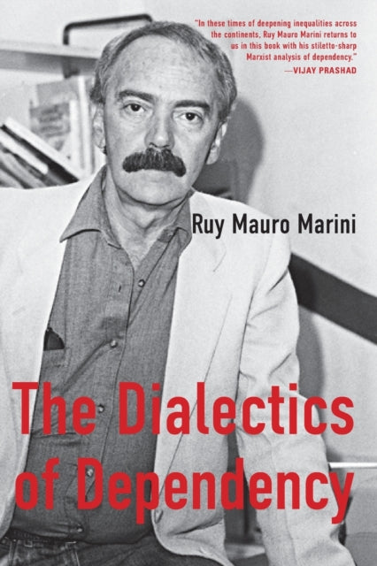 Book cover of: Dialectics of Dependency. By: Ruy Mauro Marini