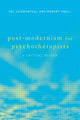 Book cover of: Post-Modernism for Psychotherapists