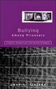 Book cover of: Bullying Among Prisoners. By: Jane L. Ireland