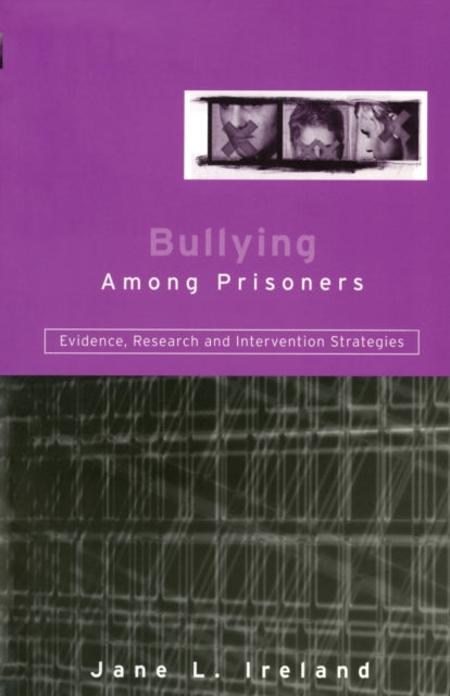Book cover of: Bullying Among Prisoners. By: Jane L. Ireland