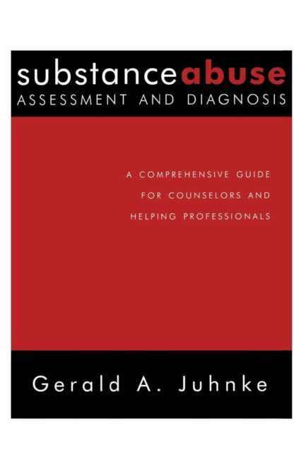 Substance Abuse Assessment and Diagnosis