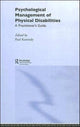 Book cover of: Psychological Management of Physical Disabilities. By: Paul Kennedy