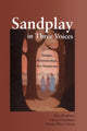 Book cover of: Sandplay in Three Voices. By: Kay Bradway