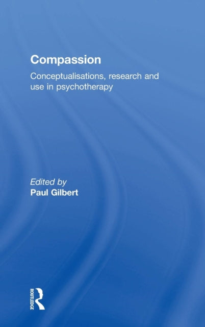 Book cover of: Compassion. By: Paul Gilbert