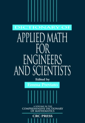 Dictionary of Applied Math for Engineers and Scientists