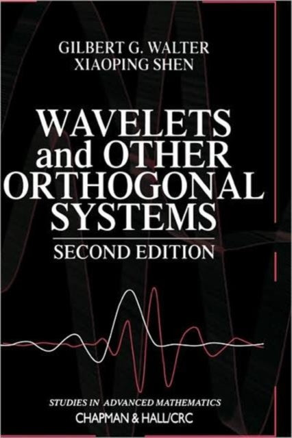 Book cover of: Wavelets and Other Orthogonal Systems. By: Gilbert G. Walter