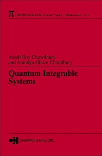 Book cover of: Quantum Integrable Systems. By: Asesh Roy Chowdhury