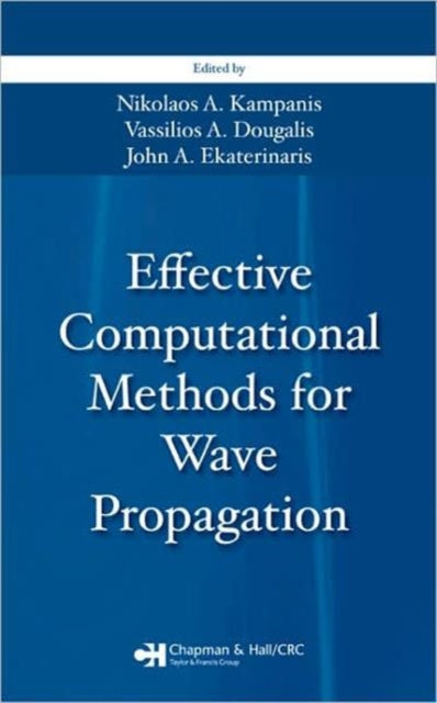 Book cover of: Effective Computational Methods for Wave Propagation