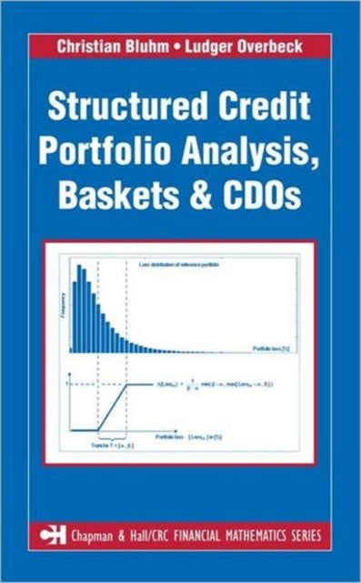 Book cover of: Structured Credit Portfolio Analysis, Baskets and CDOs. By: Christian Bluhm