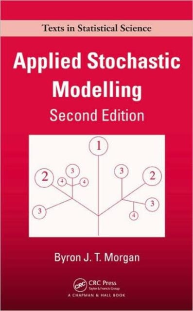 Book cover of: Applied Stochastic Modelling. By: Byron J. T. Morgan, Byron J.T. Morgan