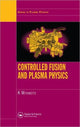 Book cover of: Controlled Fusion and Plasma Physics. By: Kenro Miyamoto