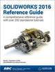 Book cover of: SOLIDWORKS 2016 Reference Guide (Including unique access code). By: David C. Planchard