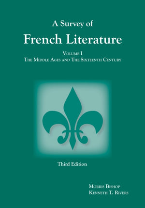 Survey of French Literature, Volume 1