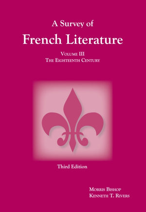 Survey of French Literature, Volume 3