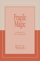 Book cover of: Fragile Magic. By: Ronald A. Willis