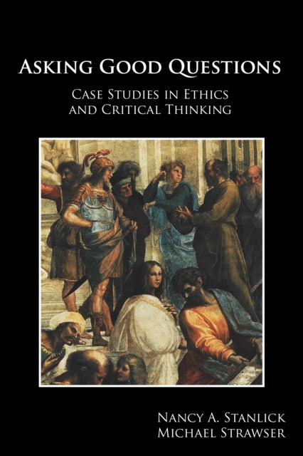 Book cover of: Asking Good Questions. By: Nancy A. Stanlick Ph.D