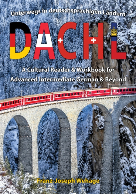 Book cover of: DACHL: Unterwegs in deutschsprachigen Landern. By: Franz-Joseph Wehage