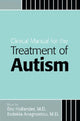 Book cover of: Clinical Manual for the Treatment of Autism