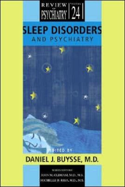 Book cover of: Sleep Disorders and Psychiatry. By: Daniel J., M.D. Buysse