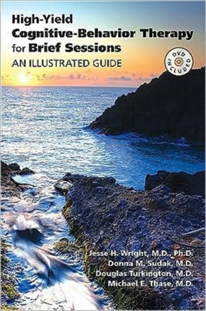 Book cover of: High-Yield Cognitive-Behavior Therapy for Brief Sessions. By: Jesse H. Wright