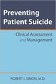 Book cover of: Preventing Patient Suicide. By: Robert I. Simon