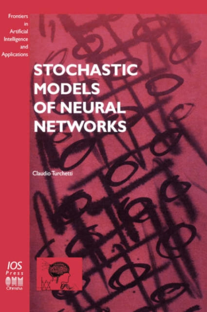 Book cover of: Stochastic Models of Neural Networks. By: C., Turchetti