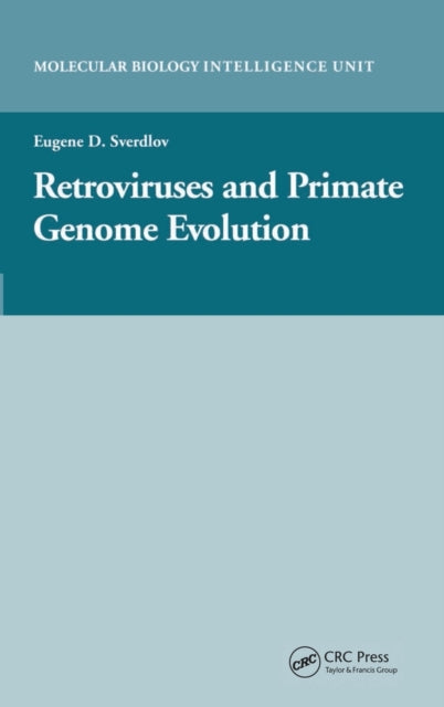 Book cover of: Retroviruses and Primate Genome Evolution. By: Eugene D. Sverdlov