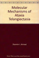 Book cover of: Molecular Mechanisms of Ataxia Telangiectasia