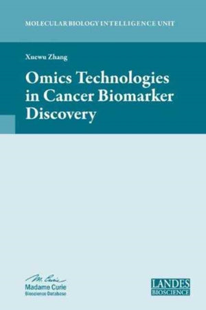 Omics Technologies in Cancer Biomarker Discovery