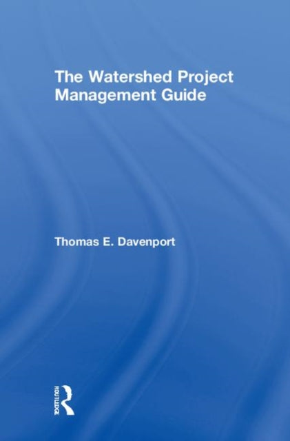 Book cover of: Watershed Project Management Guide. By: Thomas E. Davenport