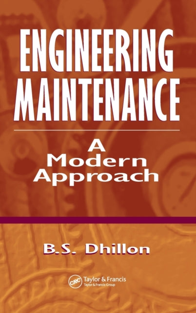 Book cover of: Engineering Maintenance. By: B.S. Dhillon