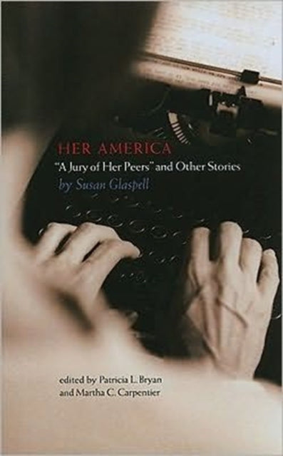 Book cover of: HER AMERICA. By: Susan Glaspell