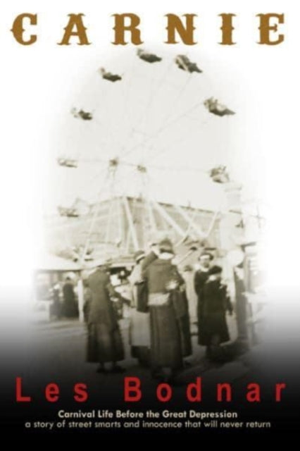 Book cover of: Carnie. By: Les Bodnar