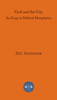 Book cover of: God and the City. By: D. C. Schindler