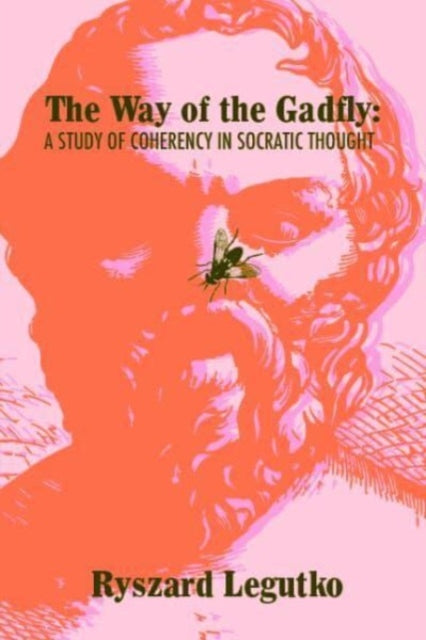Book cover of: Way of the Gadfly. By: Ryszard Legutko