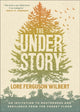 Book cover of: Understory. By: Lore Ferguson Wilbert