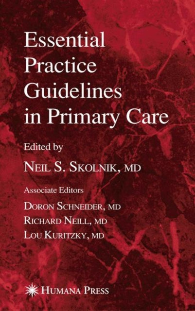 Book cover of: Essential Practice Guidelines in Primary Care. By: Neil S. Skolnik