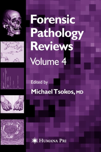 Book cover of: Forensic Pathology Reviews Vol    4. By: Michael Tsokos