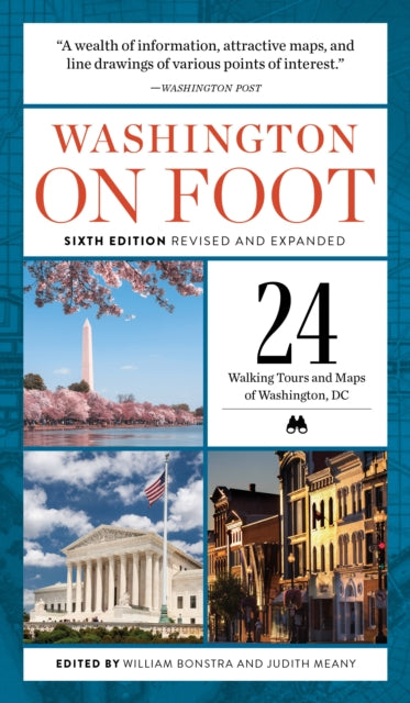 Book cover of: Washington on Foot - Sixth Edition, Revised and Updated. By: William Bonstra
