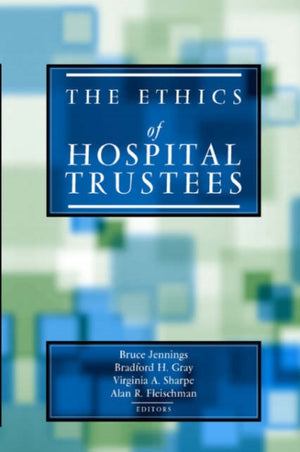 Ethics of Hospital Trustees