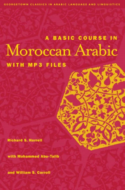 A Basic Course in Moroccan Arabic with MP3 Files