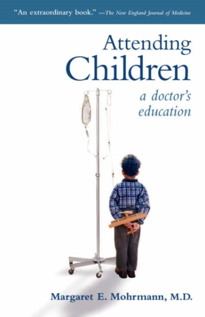 Book cover of: Attending Children. By: Margaret, E Mohrmann