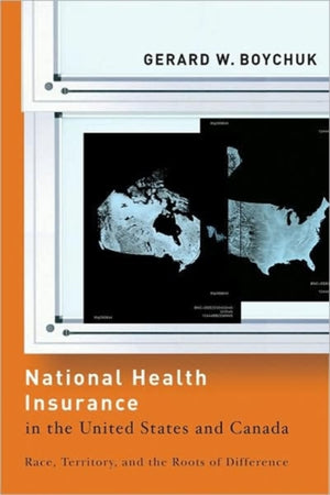 National Health Insurance in the United States and Canada