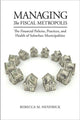 Book cover of: Managing the Fiscal Metropolis. By: Rebecca Martin Hendrick